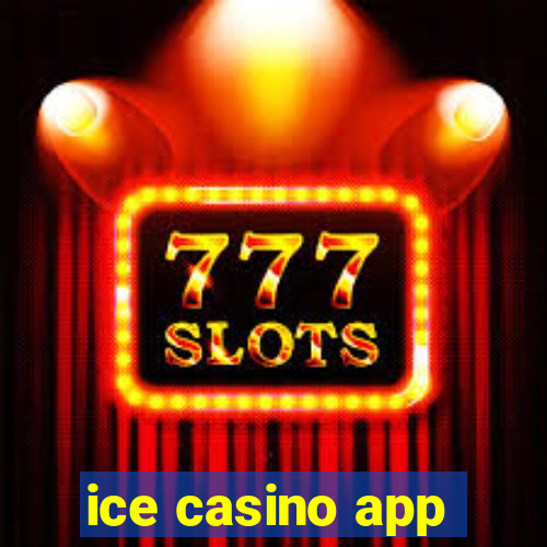 ice casino app