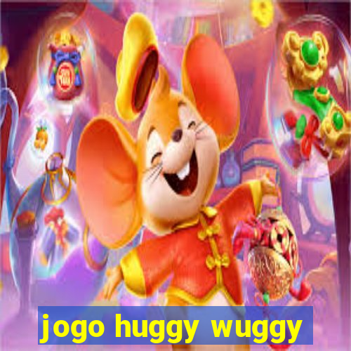 jogo huggy wuggy