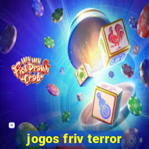 jogos friv terror