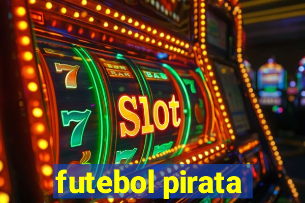 futebol pirata