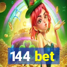 144 bet