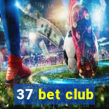 37 bet club