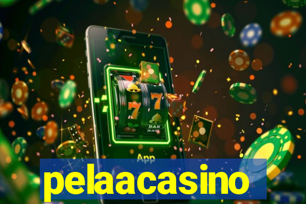 pelaacasino