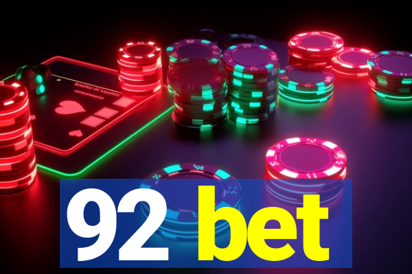 92 bet