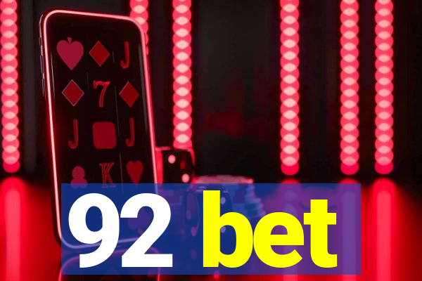 92 bet