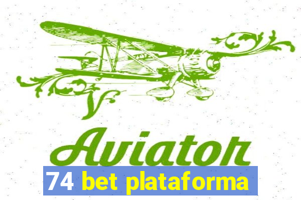 74 bet plataforma