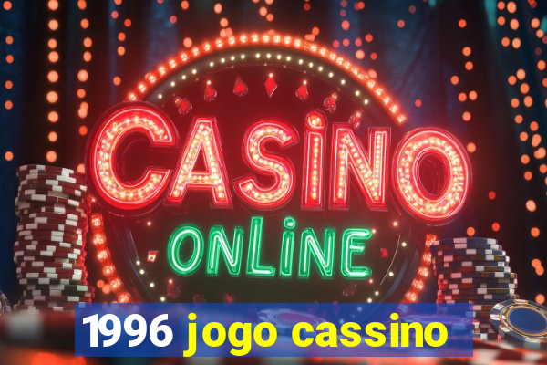 1996 jogo cassino