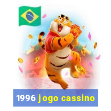 1996 jogo cassino