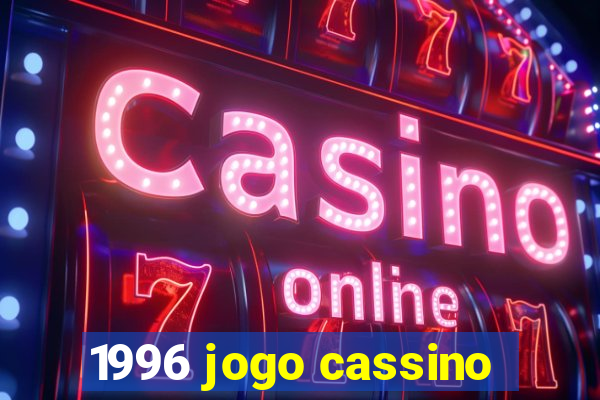 1996 jogo cassino