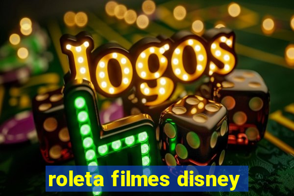 roleta filmes disney