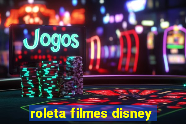 roleta filmes disney