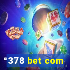 378 bet com