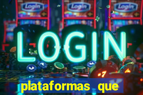 plataformas que estao pagando agora