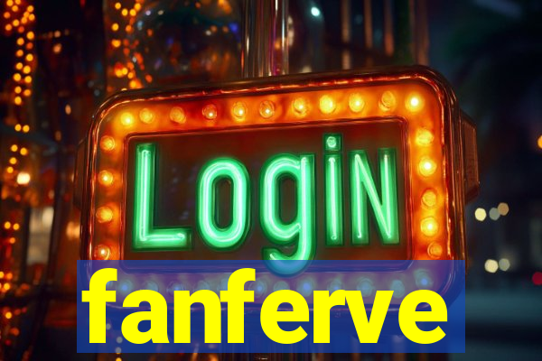 fanferve