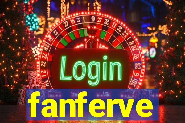 fanferve