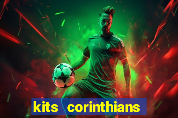 kits corinthians dls 2021