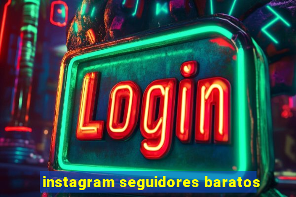 instagram seguidores baratos