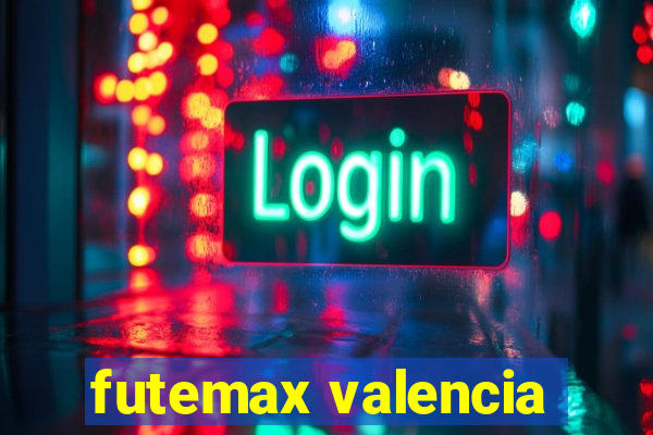 futemax valencia