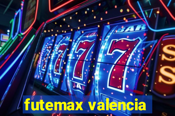 futemax valencia