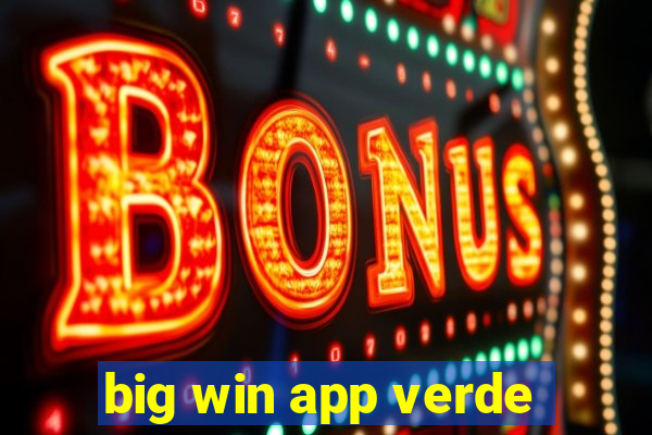 big win app verde