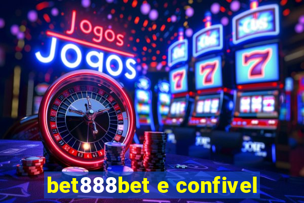 bet888bet e confivel