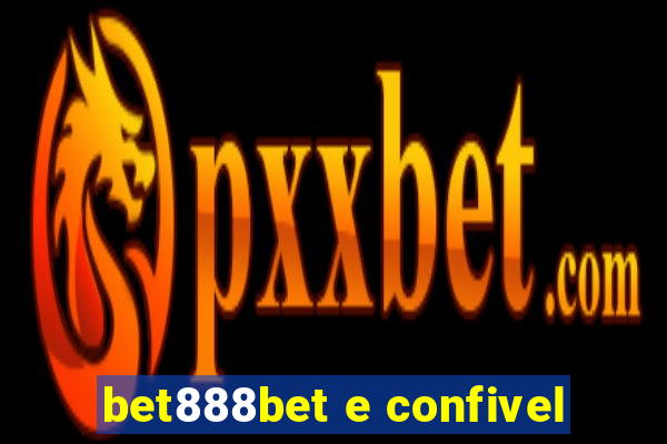 bet888bet e confivel