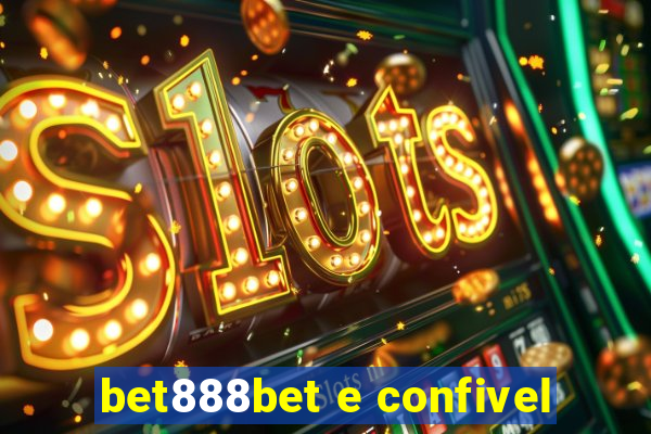 bet888bet e confivel