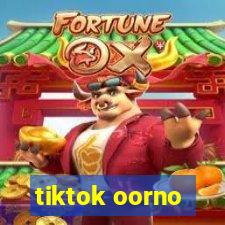 tiktok oorno