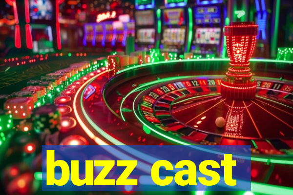 buzz cast