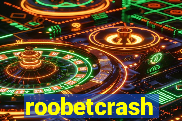 roobetcrash