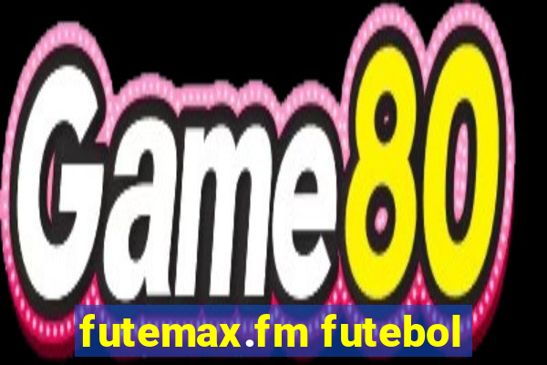 futemax.fm futebol