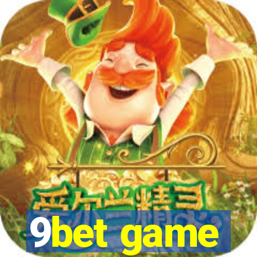 9bet game