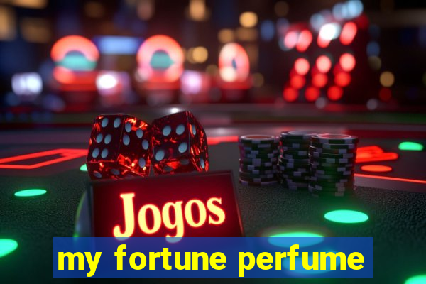 my fortune perfume