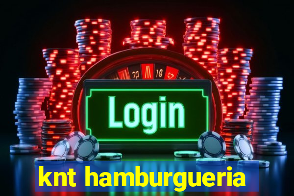 knt hamburgueria