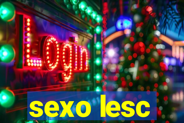 sexo lesc