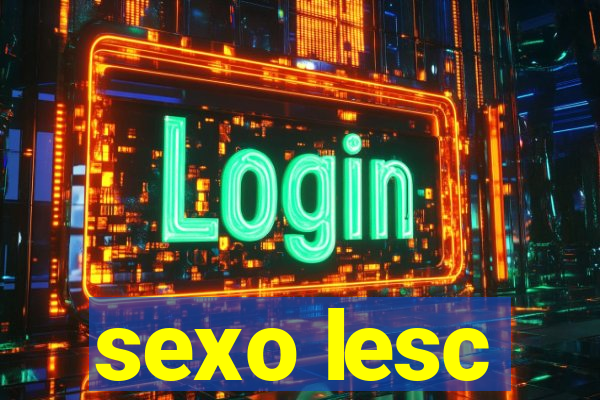 sexo lesc