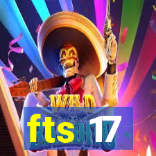 fts 17