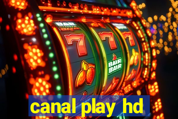 canal play hd