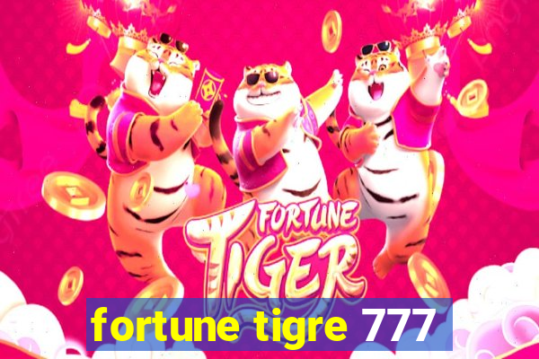 fortune tigre 777