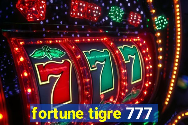 fortune tigre 777