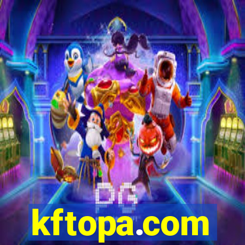 kftopa.com