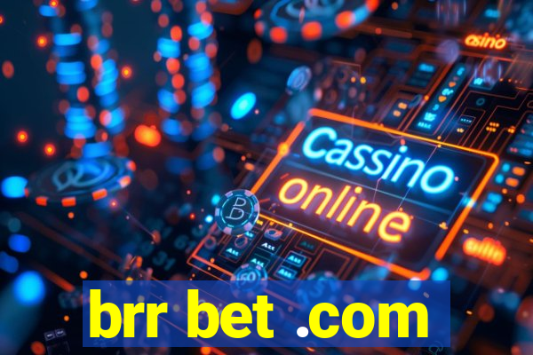 brr bet .com