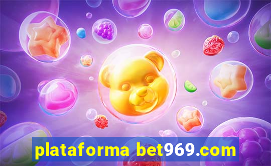 plataforma bet969.com