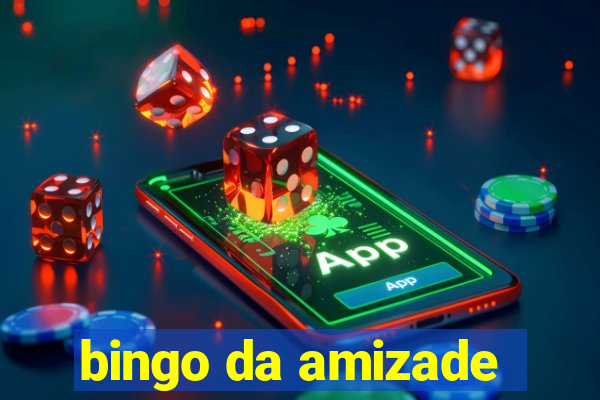 bingo da amizade