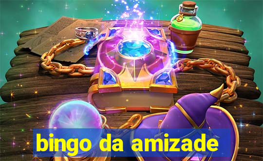 bingo da amizade