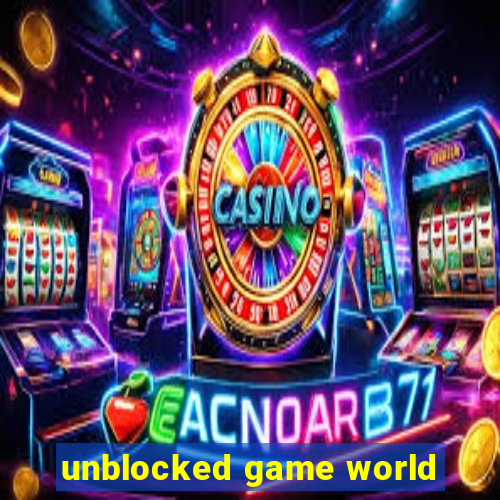 unblocked game world