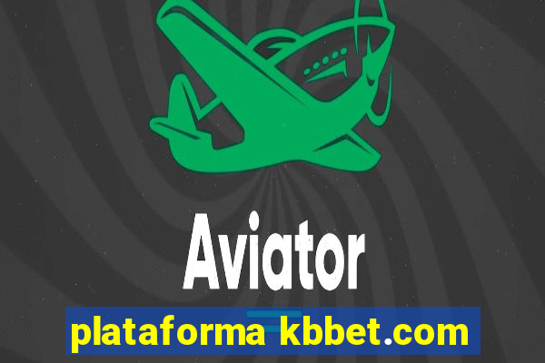 plataforma kbbet.com