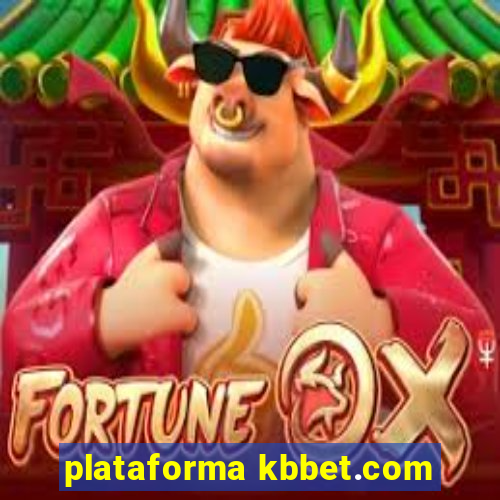 plataforma kbbet.com