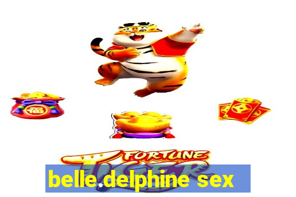 belle.delphine sex