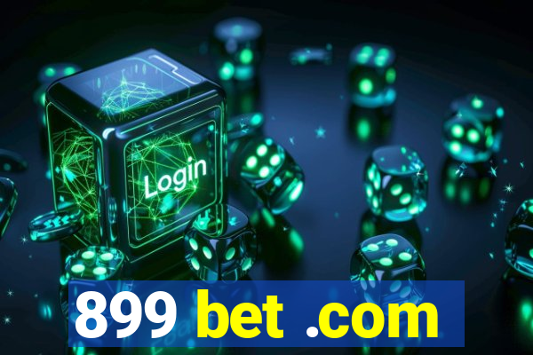 899 bet .com